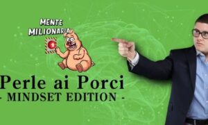 Perle Ai Porci – Mindset Edition – Big Luca