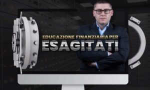 Download Educazione Finanziaria per Esagitati – Big Luca (PREMIUM)