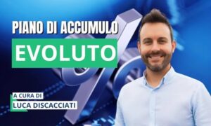Download Piano di Accumulo Evoluto – Luca Discacciati (Investire.biz)