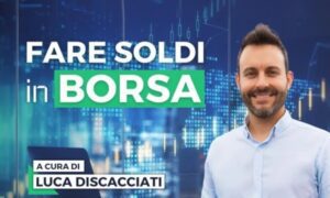 Download Fare soldi in Borsa – Luca Discacciati (Investire.biz)