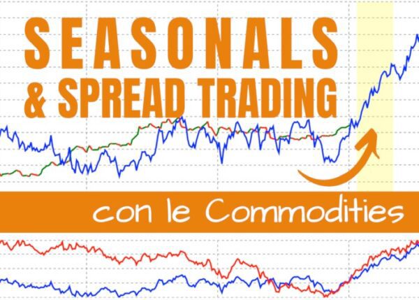 Seasonals & Spread Trading con le Commodities – QTLab