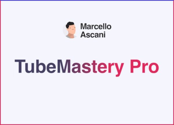 Download TubeMastery Pro – Marcello Ascani