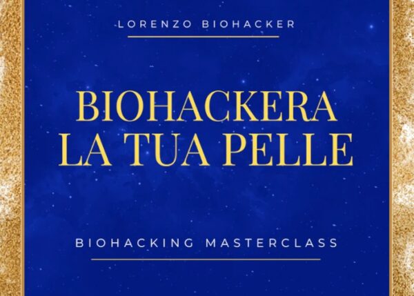 Download Biohackera la tua Pelle – Lorenzo Biohacker